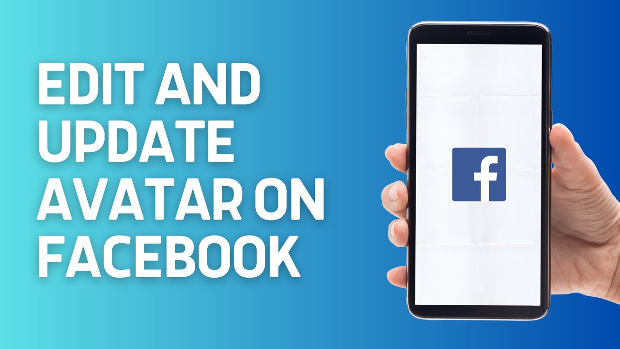 How to Edit and Update Avatar on Facebook | 2024 Full Guide