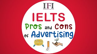 IELTS Ideas Generator lesson 5: Pros and Cons of Advertising