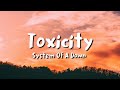 System of a down  toxicity lyrics