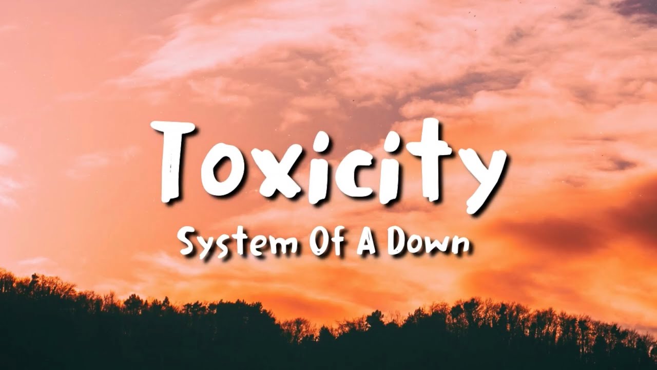 ⁣System Of A Down - Toxicity (lyrics)