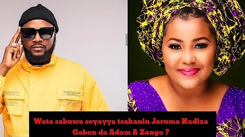 Wata sabuwa soyayya tsakanin Jaruma Hadiza Gabon da Adam A Zango |Labaran Kannywood