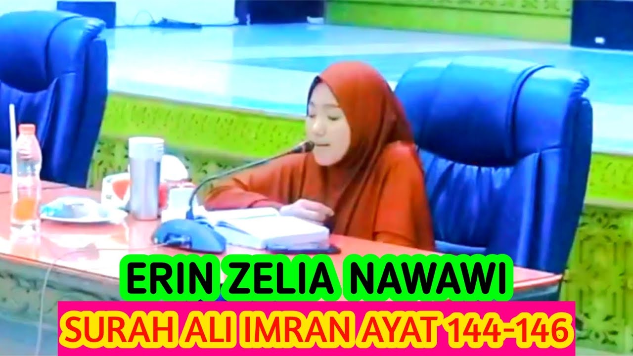 ERIN ZELIA NAWAWI TERBARU SURAH ALI IMRON 144-146#erinzelianawawi #beautifulquran