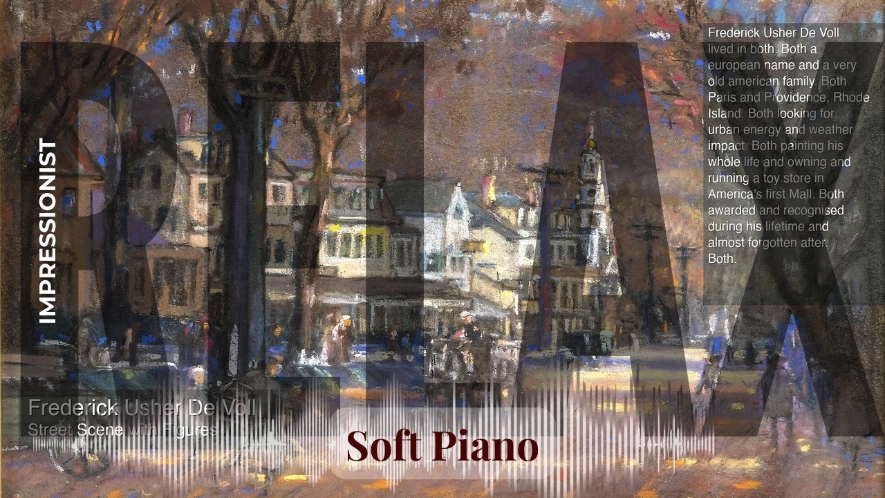 Relax - Soft Piano with Impressionist | Usher De Voll · Street Scene with Figures & others