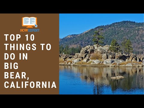 Video: Best 9 Things To Do In Big Bear, California