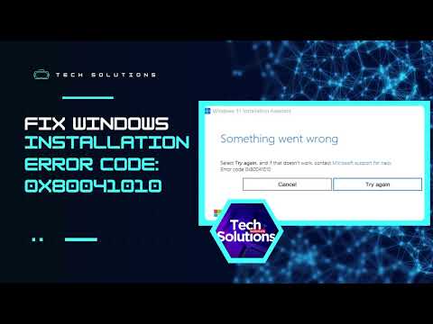 How to Fix Windows Installation Error Code:  0x80041010