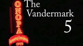 The Vandermark 5