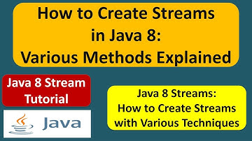 How to Create Streams in Java 8: Various Methods Explained | Java 8 streams | Streams in Java 8