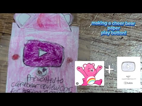 making a cheer bear paper play button! - YouTube