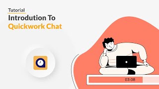 Quickwork Tutorial Introduction To Quickwork Chat