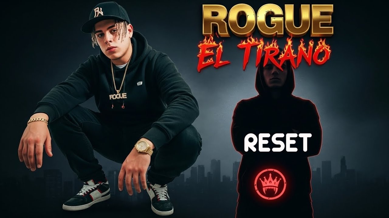 Rogue El Tirano | Reset | sunomasuno