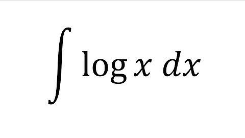 integral logx dx