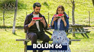 Kan Çiçekleri 66. Bölüm 4K Ultra HD