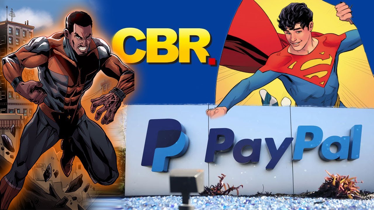 PayPal is trash | Gay Superman cancelled? | CBR writer asks weird Isom question | Week in Review