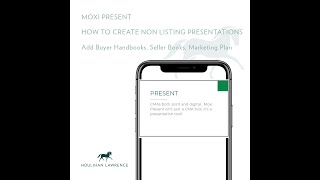 Moxi Present - Non - Listing Presentations
