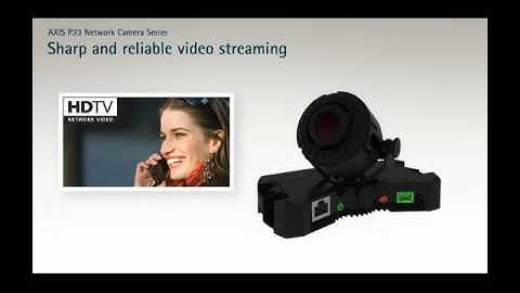 Smartsys Technology - AXIS P33 Network Camera Series