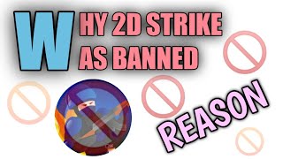 REAL REASON | WHY 2D STRIKE WAS DELETED | 2D STRIKE BAN REASON screenshot 5