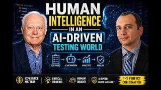 Human Intelligence in an AI-Driven Testing World