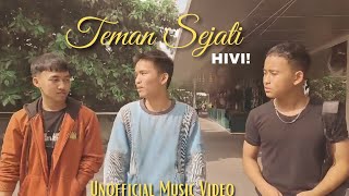 Teman Sejati - HIVI! | 𝗨𝗻𝗼𝗳𝗳𝗶𝗰𝗶𝗮𝗹 𝗠𝘂𝘀𝗶𝗰 𝗩𝗶𝗱𝗲𝗼 𝗖𝗹𝗶𝗽 