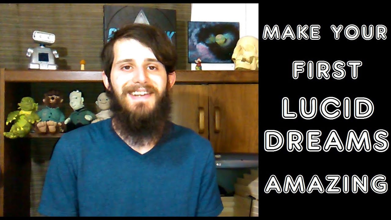 Getting The Most Out Of Your First Lucid Dreams