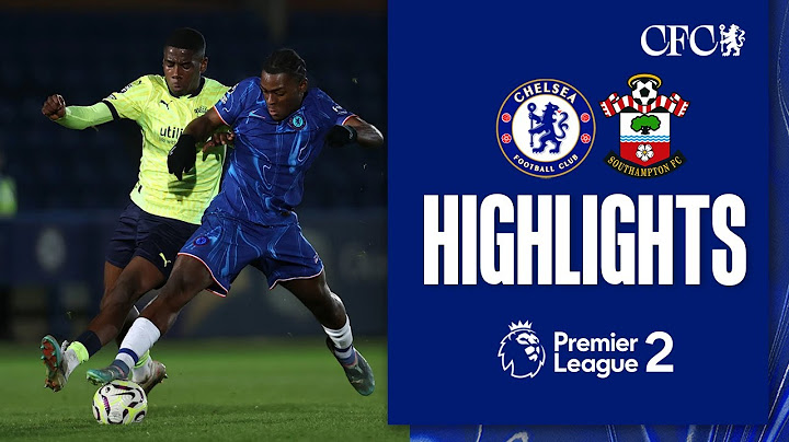 Chelsea U21 0-2 Southampton U21 | HIGHLIGHTS | PL2 2024/25