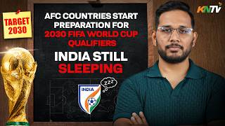Wake up AIFF! India might fall into Round 1 of FIFA World Cup 2030 qualifiers in March 2027 | EP217