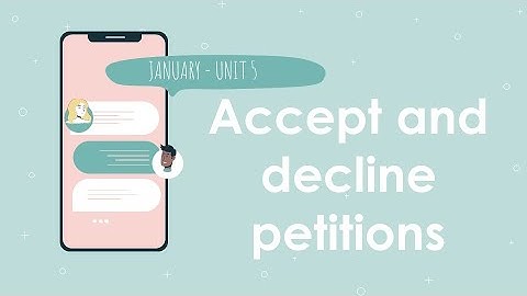5th Grade- Unit 5 - Accepting and Declining Petitions