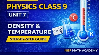 Class 9 Physics Unit 7 Revision | Density & Temperature Explained | NBF Math Academy