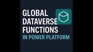 Celebrity Master Global Dataverse Functions in Power Platform Wealth
