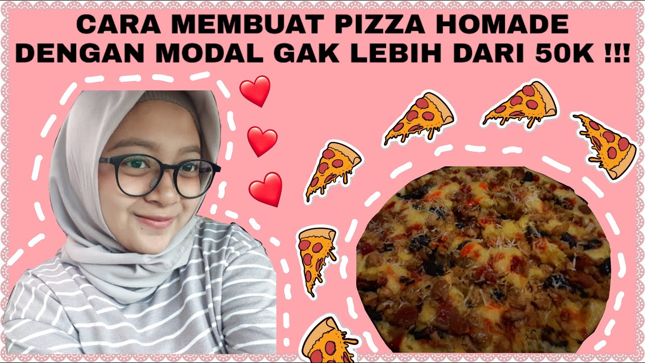 CARA MEMBUAT PIZZA HOME MADE MODAL GAK LEBIH DARI 50K ANTI GAGAL