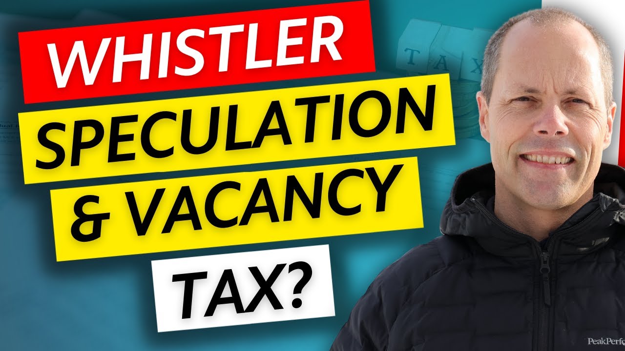 Is There a Speculation & Vacancy Tax in Whistler, BC? YouTube
