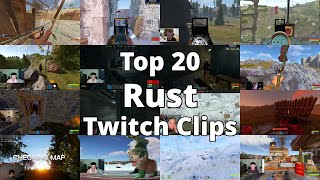 Top 20 Most Watched Rust Twitch Clips of The Week