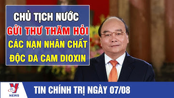 Chủ tịch nước Nguyễn Xuân Phúc gửi Thư thăm hỏi các nạn nhân chất độc da cam/dioxin - VNEWS