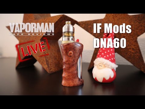 IF Mods DNA 60 box - LIVE - YouTube