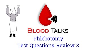 Phlebotomy Test Question Review 3