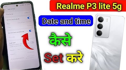 How to set date and time in Realme P3 lite 5g/Realme P3 lite 5g me time set kaise change kare | date