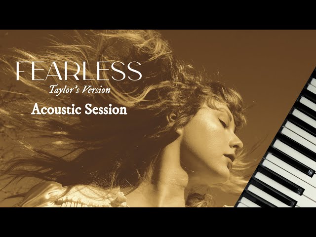 Fearless Album (Taylor's Version) (Acoustic Session) - Taylor