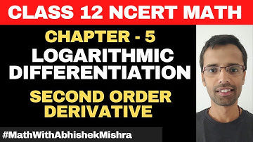 10. Logarithmic Differentiation | Class 12 NCERT Math Chapter 5