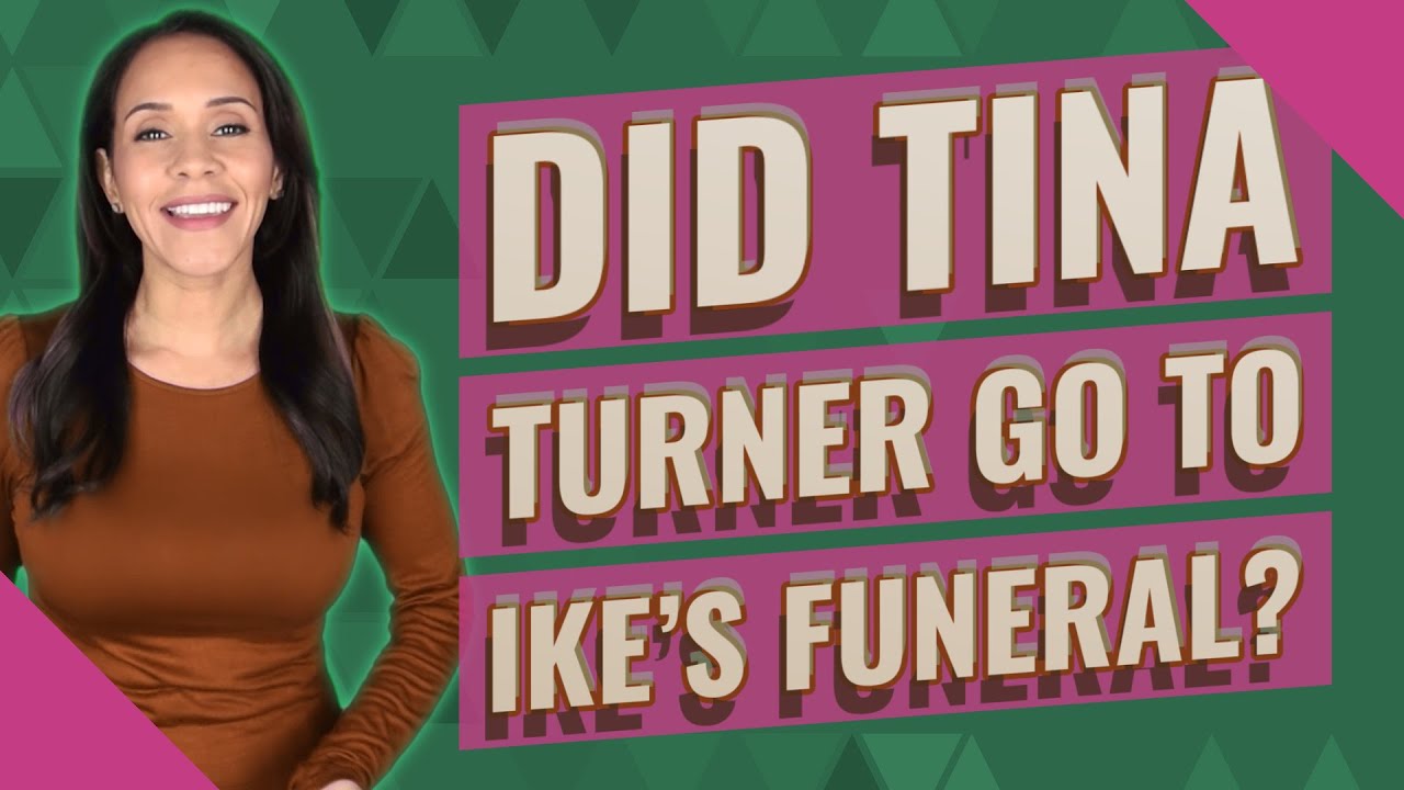Did Tina Turner go to Ike's funeral? YouTube