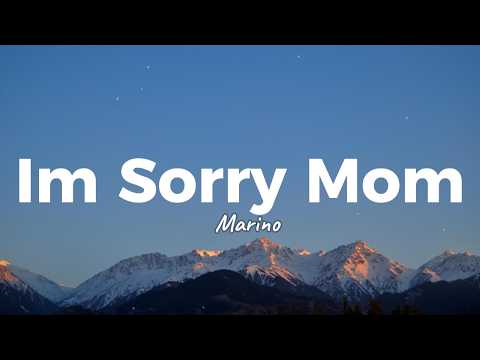 Marino - Im Sorry Mom (Lyrics)