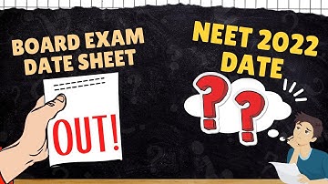 CBSE Boards Date Sheet Released - NEET 2022 Date Still Not out - What Changes in NEETprep Courses?