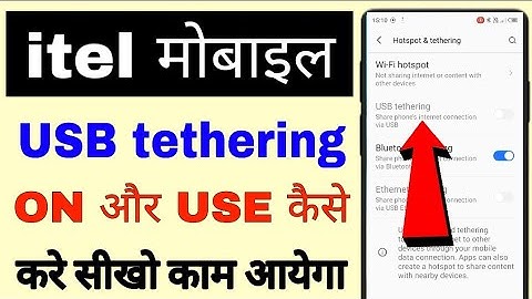 itel phone me USB tethering on/use kaise kare ।। how to enable/use USB tethering in itel phone