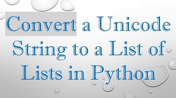 Convert a Unicode String to a List of Lists in Python
