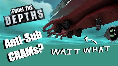 Anti Submarine CRAMs...? 🐟 From the Depths