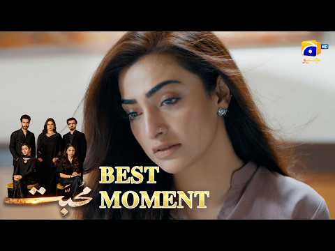 Mohabbat Episode 04 | 𝐁𝐞𝐬𝐭 𝐌𝐨𝐦𝐞𝐧𝐭 𝟎𝟑 | Feroze Khan - Saniya Shamshad - Nawal Saeed | HAR PAL GEO