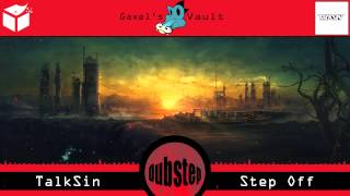 (Dubstep) TalkSin - Step Off