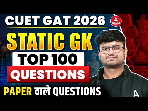 CUET GAT 2026 | TOP 100 Static GK Important Questions | CUET Static GK ...