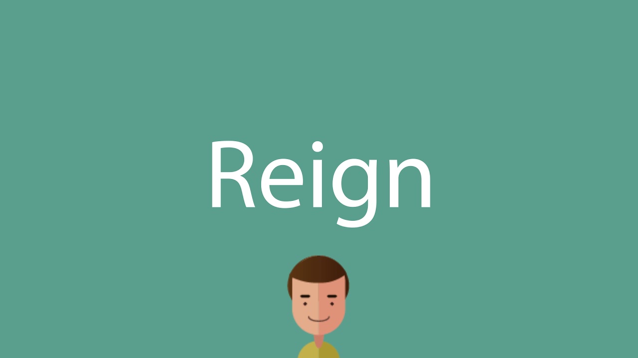 Reign pronunciation YouTube