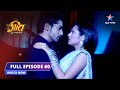 FULL EPISODE- 60||Geet Hui Sabse Parayi||Maan ko aaya Geet par gussa||गीत हुई सबसे पराई #starbharat