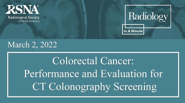 Colorectal Cancer: Performance and Evaluation for CT Colonography Screening