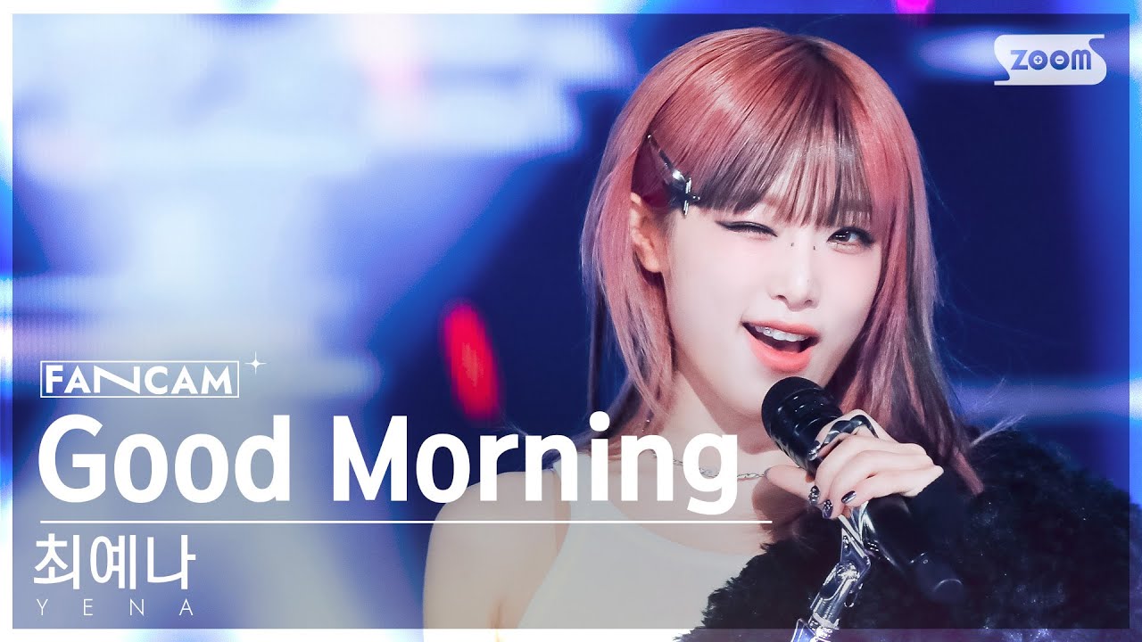 [안방1열 직캠4K] 최예나 'Good Morning' (YENA FanCam) @SBS Inkigayo 240128